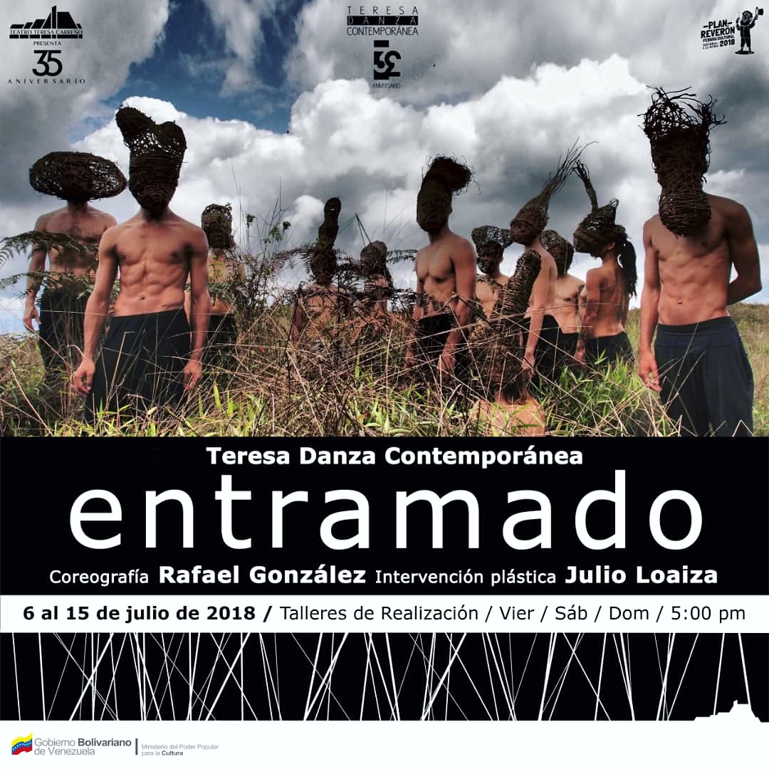 "Entramado (2016) Un afortunado encuentro creativo, litúrgico quizás, significa congregar en un mismo territorio a Rafael González, Julio Loaiza y Teresa Danza Contemporánea." Oswaldo Marquionda