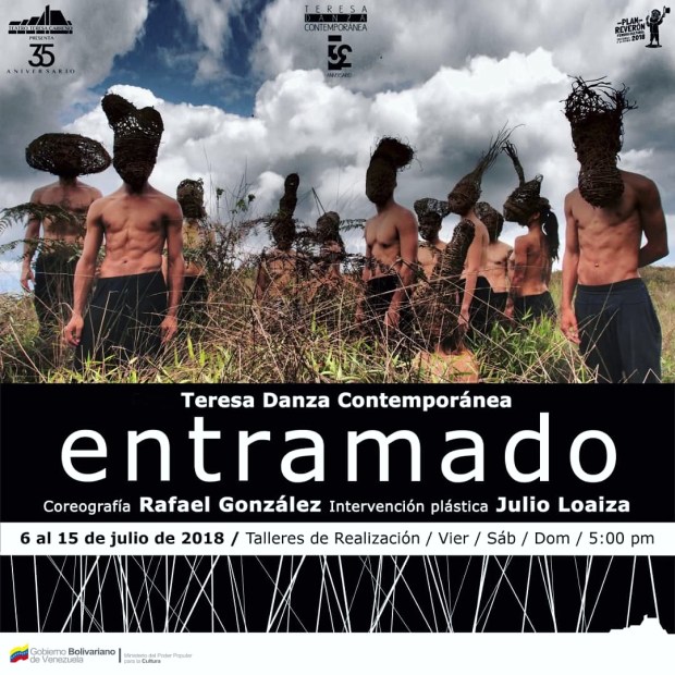 "Entramado (2016) Un afortunado encuentro creativo, litúrgico quizás, significa congregar en un mismo territorio a Rafael González, Julio Loaiza y Teresa Danza Contemporánea." Oswaldo Marquionda